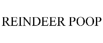 REINDEER POOP