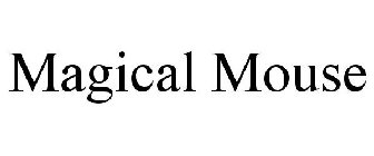 MAGICAL MOUSE