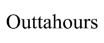 OUTTAHOURS