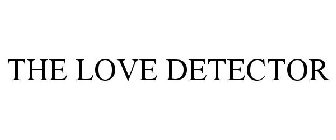 THE LOVE DETECTOR