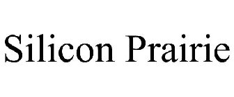 SILICON PRAIRIE