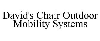 DAVID'S CHAIR OUTDOOR MOBILITY SYSTEMS