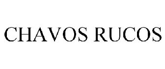CHAVOS RUCOS