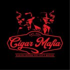 CIGAR MAFIA MAKING OFFERS YOU CAN'T REFUSE EST. 2021