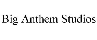 BIG ANTHEM STUDIOS