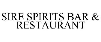 SIRE SPIRITS BAR & RESTAURANT