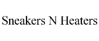 SNEAKERS N HEATERS