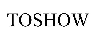 TOSHOW