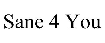 SANE 4 YOU