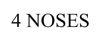 4 NOSES