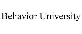 BEHAVIOR UNIVERSITY