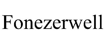 FONEZERWELL