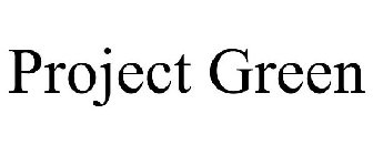 PROJECT GREEN