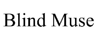 BLIND MUSE