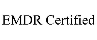 EMDR CERTIFIED