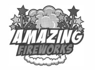 AMAZING FIREWORKS