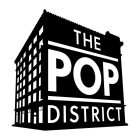 THE POP DISTRICT