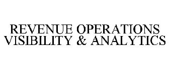 REVENUE OPERATIONS VISIBILITY & ANALYTICS