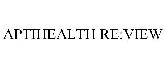 APTIHEALTH RE:VIEW