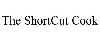 THE SHORTCUT COOK