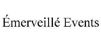 ÉMERVEILLÉ EVENTS