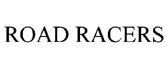 ROAD RACERS