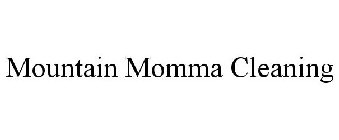 MOUNTAIN MOMMA CLEANING