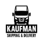 KAUFMAN SHIPPING & DELIVERY