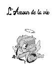 L'AMOUR DE LA VIE