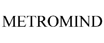 METROMIND
