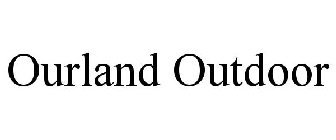 OURLAND OUTDOOR