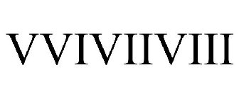 V VI VII VIII