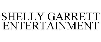SHELLY GARRETT ENTERTAINMENT