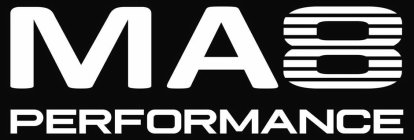 MA8 PERFORMANCE