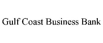 GULF COAST BUSINESS BANK