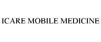 ICARE MOBILE MEDICINE