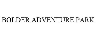 BOLDER ADVENTURE PARK
