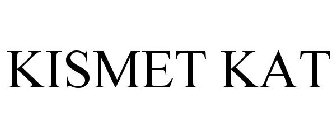 KISMET KAT