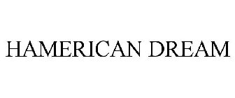 HAMERICAN DREAM