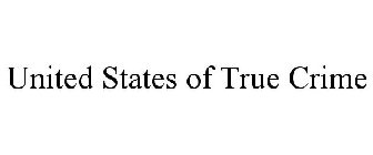 UNITED STATES OF TRUE CRIME