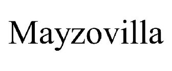 MAYZOVILLA