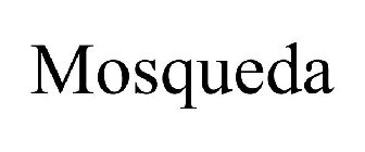 MOSQUEDA