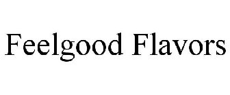 FEELGOOD FLAVORS