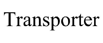 TRANSPORTER