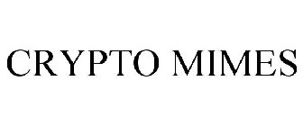 CRYPTO MIMES