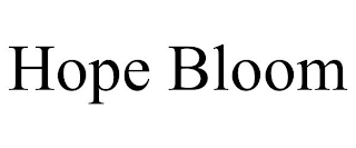 HOPE BLOOM