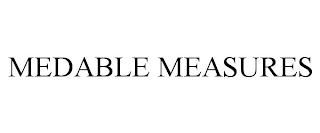 MEDABLE MEASURES