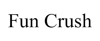 FUN CRUSH