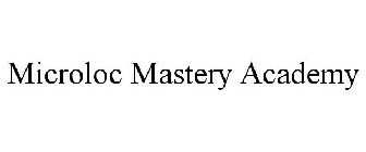 MICROLOC MASTERY ACADEMY