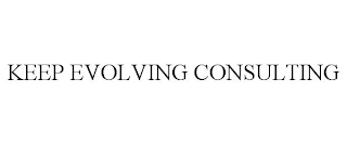 KEEP EVOLVING CONSULTING